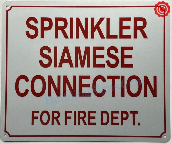 SPRINKLER SIAMESE CONNECTION FOR FIRE DEPARTMENT SIGN (ALUMINUM SIGNS 10X12)