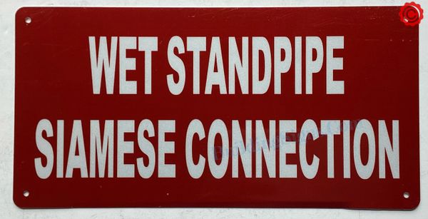 WET STANDPIPE SIAMESE CONNECTION SIGN (ALUMINUM SIGNS 6x12)