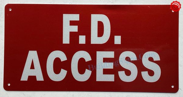 F.D. ACCESS SIGN (ALUMINUM SIGNS 6X12)