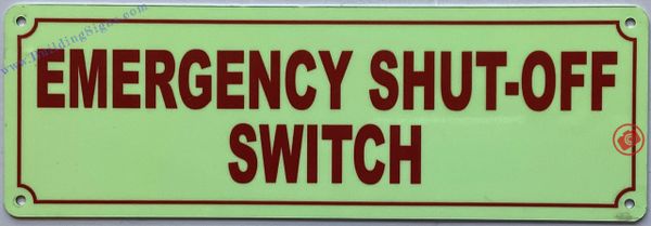 EMERGENCY SHUT- OFF SWITCH SIGN (ALUMINUM SIGNS 3X12)