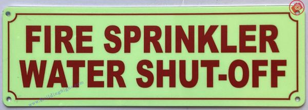 FIRE SPRINKLER WATER SHUT-OFF SIGN (ALUMINUM SIGNS 2X6)