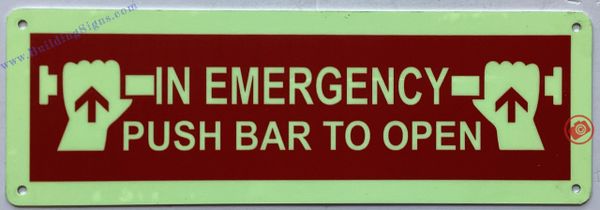 IN EMERGENCY PUSH BAR TO OPEN SIGN (ALUMINUM SIGNS 6X12)