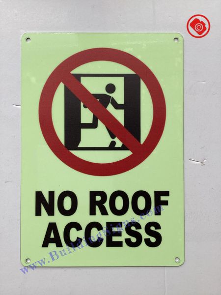 NO ROOF ACCESS SIGN (ALUMINUM SIGNS 12X10)