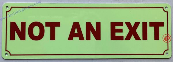 NOT AN EXIT SIGN (ALUMINUM SIGNS 4X12)