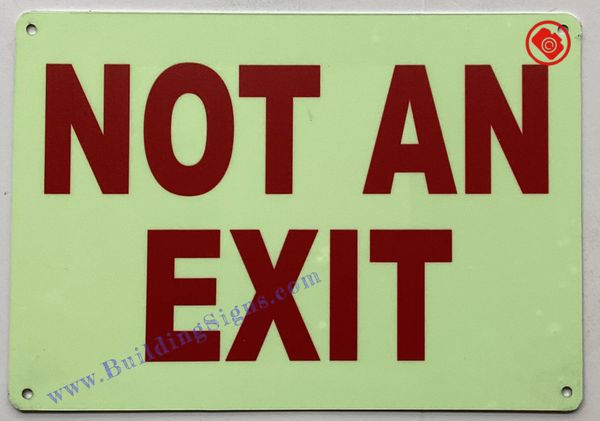 NOT AN EXIT SIGN (ALUMINUM SIGNS 10X12)