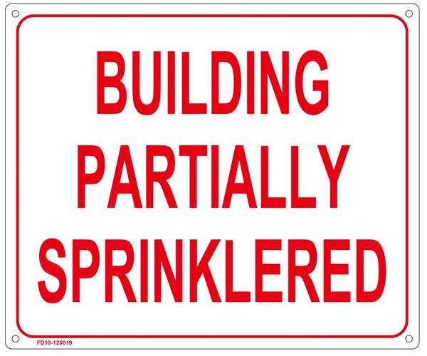 BUILDING PARTIALLY SPRINKLERED SIGN (ALUMINUM SIGN SIZED 10X12)