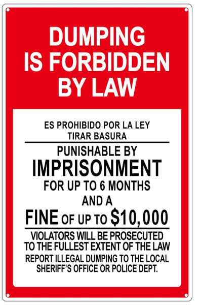 DUMPING IS FORBIDDEN BY LAW SIGN (ALUMINUM SIGN) (14X9)