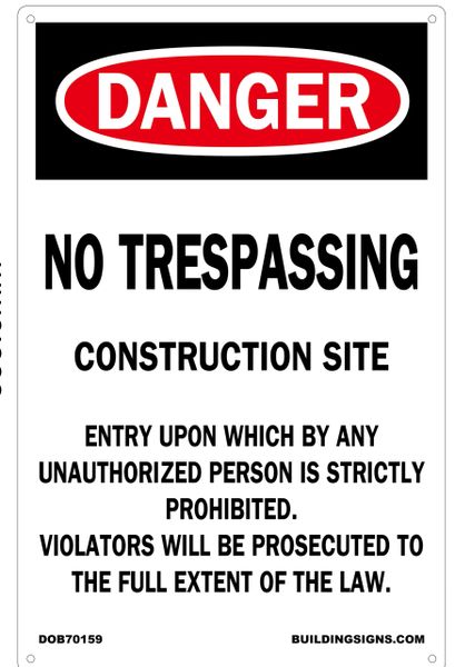 NO TRESPASSING CONSTRUCTION SITE SIGN (Aluminium) (14X9)