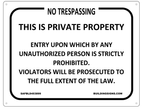 NO TRESPASSING SIGN-THIS IS PRIVATE PROPERTY SIGN (8.5X11) (ALUMINIUM )