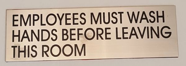 EMPLOYEES MUST WASH HANDS BEFORE LEAVING THIS ROOM SIGN – STAINLESS STEEL (3X9.75)