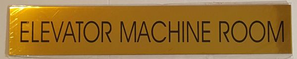 ELEVATOR MACHINE ROOM SIGN – GOLD ALUMINUM (2X11.75)