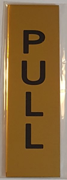 PULL SIGN – GOLD ALUMINUM (5X1.5)