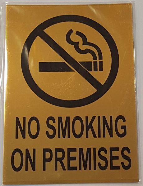 NO SMOKING ON PREMISES SIGN – GOLD ALUMINUM (10X7)