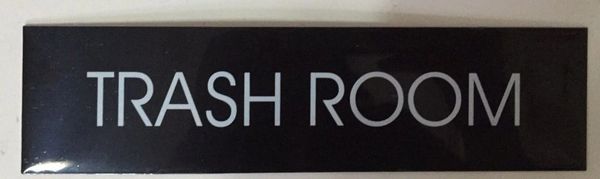 TRASH ROOM SIGN – BLACK (2X7.75)