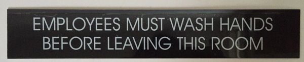EMPLOYEES MUST WASH HANDS BEFORE LEAVING THIS ROOM SIGN – BLACK (2X11.75)
