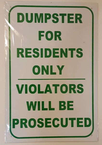 DUMPSTER FOR RESIDENTS ONLY SIGN–WHITE ALUMINUM (18X12)