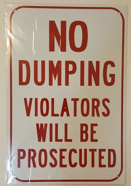 NO DUMPING VIOLATORS WILL BE PROSECUTED SIGN–WHITE ALUMINUM (18X12)