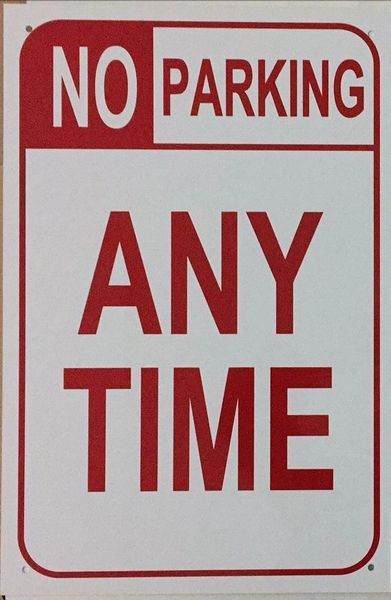 NO PARKING ANY TIME SIGN–WHITE ALUMINUM (18X12)