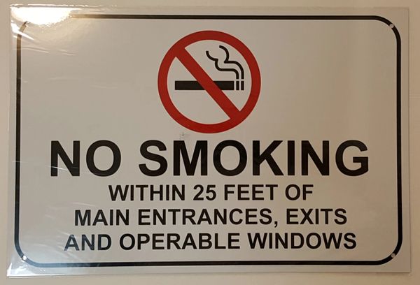NO SMOKING WITHIN 25 FEET OF MAIN ENTRANCES AND OPERABLE WINDOWS SIGN–WHITE ALUMINUM (12X18)