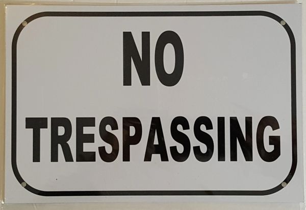 NO TRESPASSING SIGN– WHITE ALUMINUM (8X12)