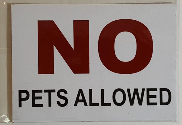 NO PETS ALLOWED SIGN – PURE WHITE (5X7)