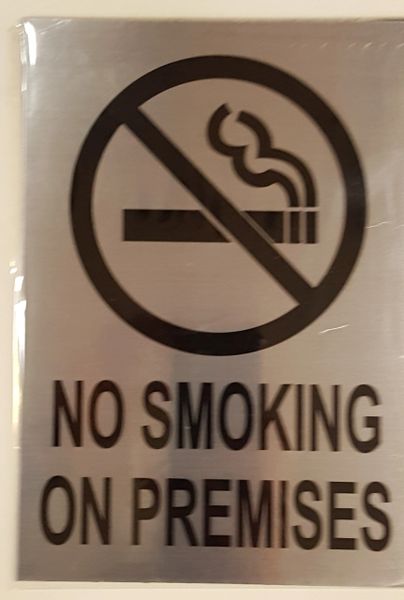 NO SMOKING ON PREMISES SIGN- BRUSHED ALUMINUM (10X7)