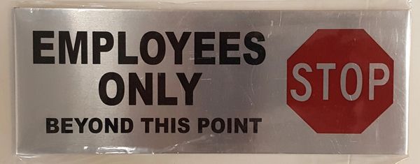 EMPLOYEES ONLY SIGN – BRUSHED ALUMINUM (3X8)