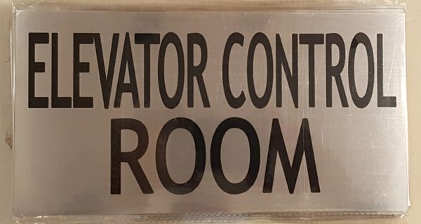 ELEVATOR CONTROL ROOM SIGN – BRUSHED ALUMINUM (6X11.75)