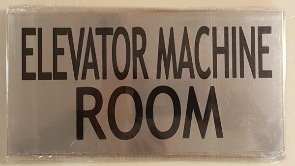 ELEVATOR MACHINE ROOM SIGN – BRUSHED ALUMINUM (6X11.75)