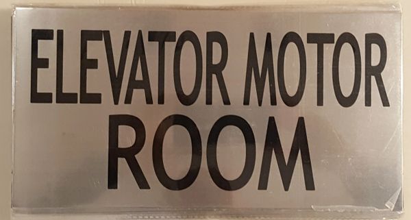 ELEVATOR MOTOR ROOM SIGN – BRUSHED ALUMINUM (6X11.75)