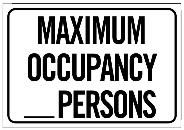 MAXIMUM OCCUPANCY SIGN - PURE WHITE (7X10)