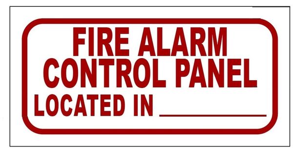 FIRE ALARM CONTROL PANEL (ALUMINUM SIGN SIZED 3X6)