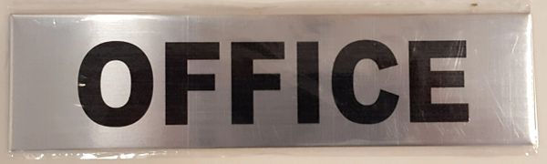 OFFICE SIGN – BRUSHED ALUMINUM (2X7.75)