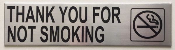 THANK YOU FOR NOT SMOKING SIGN – BRUSHED ALUMINUM (2X7.75)