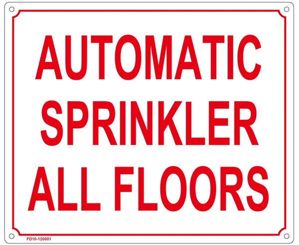 AUTOMATIC SPRINKLER ALL FLOORS SIGN (ALUMINUM SIGN SIZED 10X12)