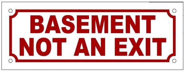 BASEMENT NOT AN EXIT SIGN (ALUMINUM SIGN SIZED 3X8)