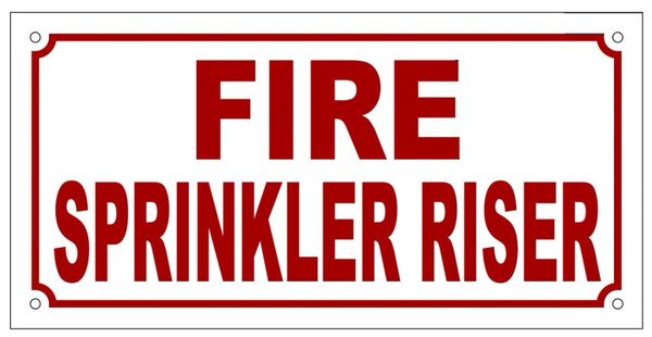 FIRE SPRINKLER RISER SIGN (ALUMINUM SIGN SIZED 5X10)