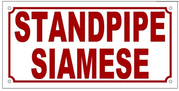 STANDPIPE SIAMESE SIGN (ALUMINUM SIGN SIZED 5X10)