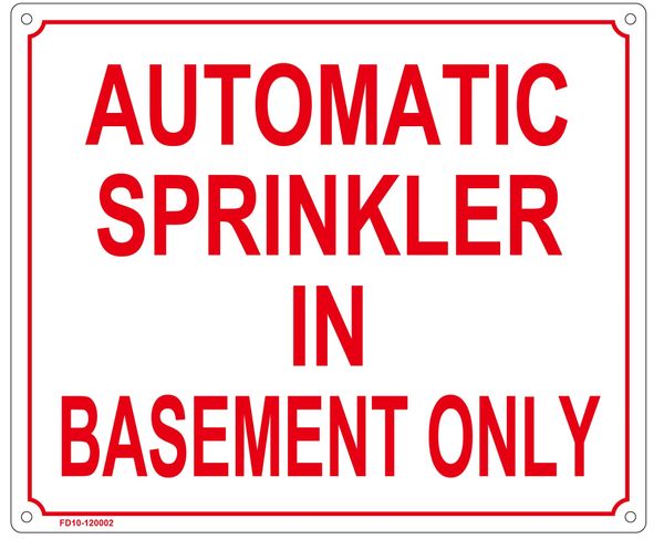 AUTOMATIC SPRINKLER IN BASEMENT ONLY SIGN (ALUMINUM SIGN SIZED 10X12)