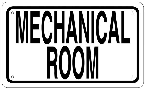 MECHANICAL ROOM SIGN - WHITE ALUMINUM (6X10)