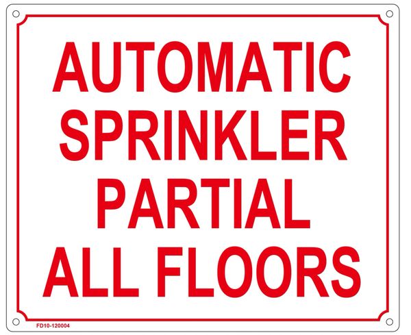 AUTOMATIC SPRINKLER PARTIAL ALL FLOORS SIGN (ALUMINUM SIGN SIZED 10X12)