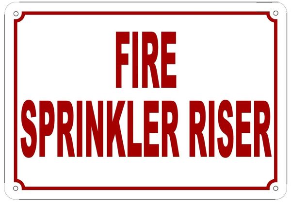 FIRE SPRINKLER RISER SIGN (ALUMINUM SIGN SIZED 7X10)