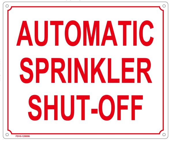 AUTOMATIC SPRINKLER SHUT-OFF SIGN (ALUMINUM SIGN SIZED 10X12)