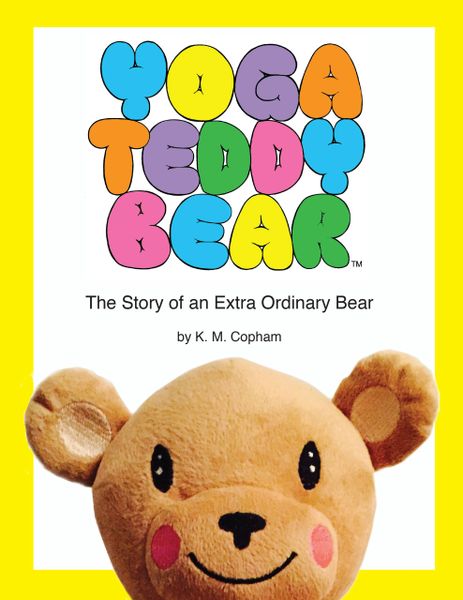 6+ Yoga Teddy Bear: The Story of An Extra Ordinary Bear