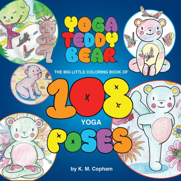 6+ Yoga Teddy Bear's Big Little Coloring Book of 108 Poses