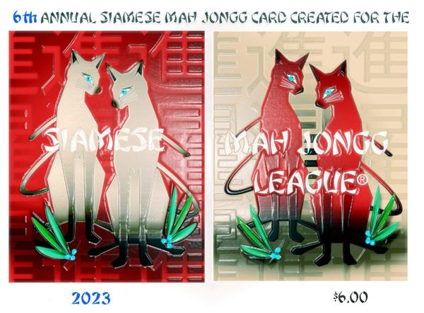 6th ANNUAL 2023 SIAMESE MAH JONGG CARD (NOT the NMJL CARD)