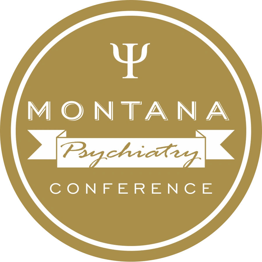 Montana Psychiatry Conference.