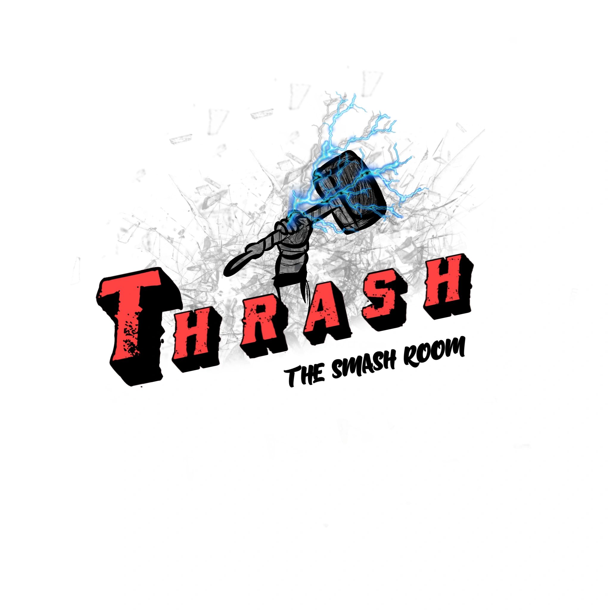 Thrash
Smash Room
Stress Relief
Empowerment
Rage Room
Destroy Room
