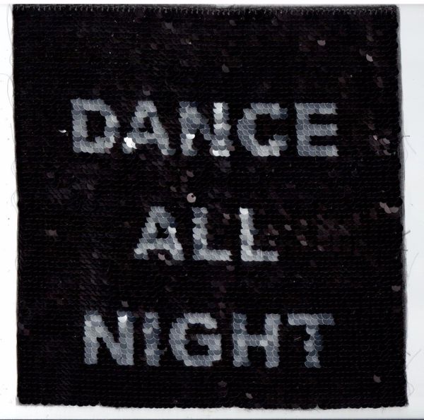 Sequin Patch: (Flippable) Dance All Night / Sleep All Day Long