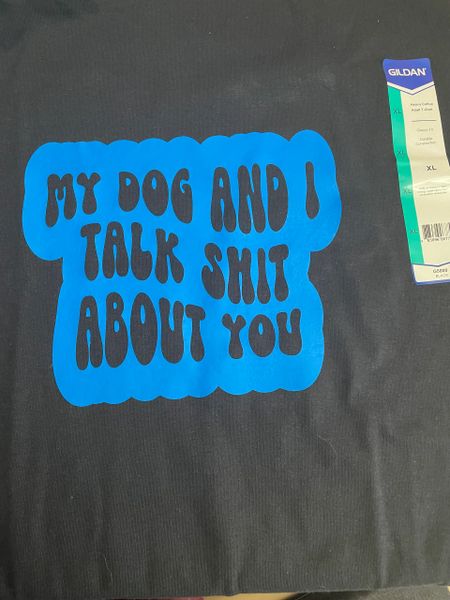 My dog and I Talk Adult Tshirt